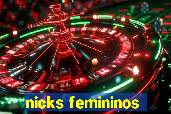 nicks femininos